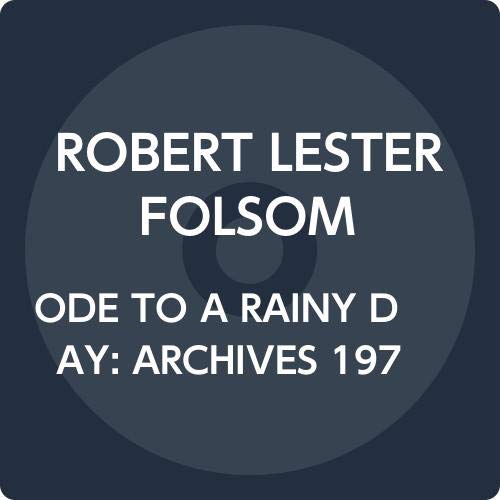 Cover for Robert Lester Folsom · Ode to a Rainy Day: Archives 1972-1975 (CD) [Japan Import edition] (2020)