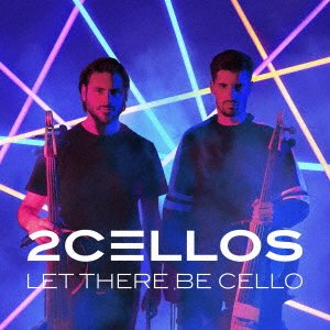 Cover for 2cellos · Let There Be Cello &lt;limited&gt; (CD) [Japan Import edition] (2018)