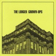 Cover for Lodger · Grown Ups + 2 (CD) (2006)