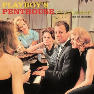 Cover for Cy Coleman · Playboy's Penthouse (CD) [Japan Import edition] (2021)
