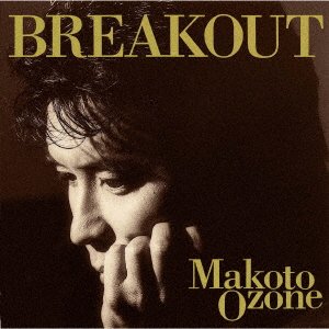 Cover for Makoto Ozone · Breakout (CD) [Reissue edition] (2021)