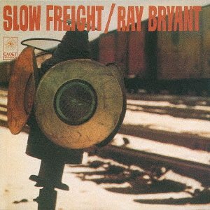 Cover for Ray Bryant · Slow Freight (CD) [Japan Import edition] (2021)
