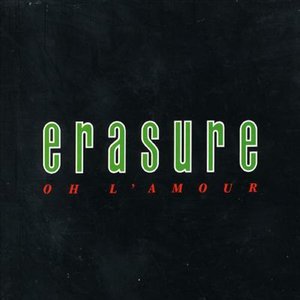 Cover for Erasure · Oh L'amour (SCD) (1997)
