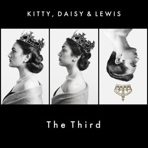 Cover for Kitty, Daisy &amp; Lewis · Kitty, Daisy &amp; Lewis The Third (CD) [Digipak] (2015)