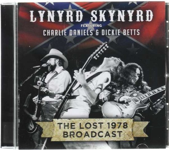 Cover for Lynyrd Skynyrd · Lost 1978 Broadcast (CD) (2015)