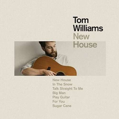 New House - Tom Williams - Musik - WIRE BOAT - 5060366782458 - 30. oktober 2015