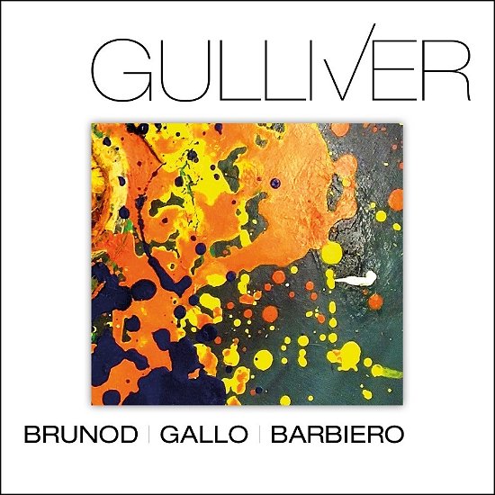 Cover for Brunod, Maurizio, Danilo Gallo &amp; Massimo Barbiero · Gulliver (CD) (2023)