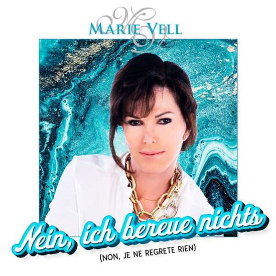 Cover for Marie Vell · Nein,ich Bereue Nichts (Non,je Ne Regrete Rien) (CD) (2021)