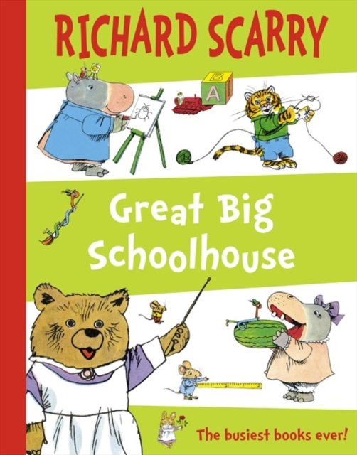 Cover for Richard Scarry · Great Big Schoolhouse (Hardcover bog) (2007)