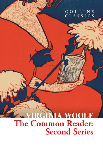 Cover for Virginia Woolf · The Common Reader: Second Series - Collins Classics (Pocketbok) (2024)