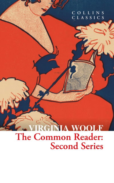 Cover for Virginia Woolf · The Common Reader: Second Series - Collins Classics (Paperback Bog) (2024)