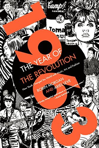 Cover for Ariel Leve · 1963: The Year of the Revolution: How Youth Changed the World with Music, Art, and Fashion (Paperback Book) [Reprint edition] (2014)
