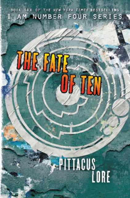 Cover for Pittacus Lore · The Fate of Ten - Lorien Legacies (Paperback Book) (2016)