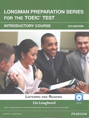 Cover for Lin Lougheed · Longman Preparation Series for the TOEIC Test: Listening and Reading Introduction + CD-ROM with Audio (without Answer Key) (Bok) (2017)