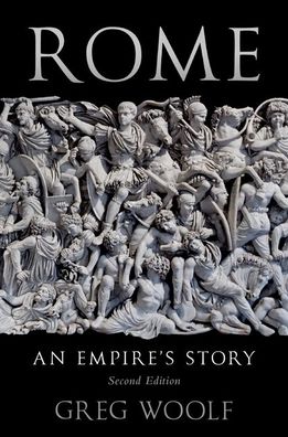 Cover for Greg Woolf · Rome : An Empire's Story (Book) (2021)