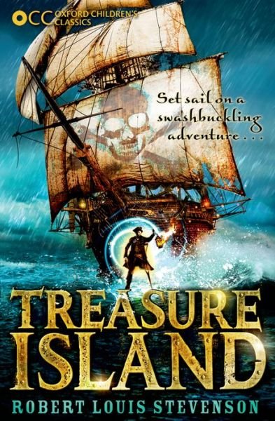 Cover for Robert Louis Stevenson · Oxford Children's Classics: Treasure Island - Oxford Children's Classics (Paperback Book) (2014)