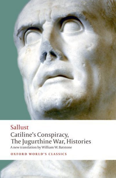 Cover for Sallust · Catiline's Conspiracy, The Jugurthine War, Histories - Oxford World's Classics (Paperback Book) (2010)