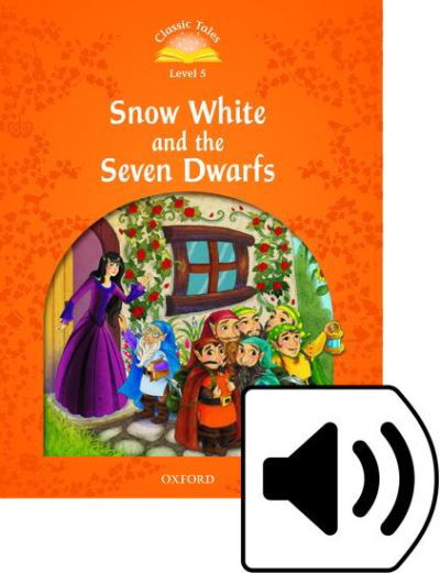 Cover for Sue Arengo · Classic Tales Second Edition: Level 5: Snow White and the Seven Dwarfs Audio Pack - Classic Tales Second Edition (Buch) [2 Revised edition] (2016)