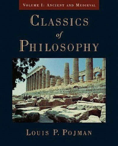 Classics of Philosophy: Volume I - Louis P. Pojman - Books - Oxford University Press, USA - 9780195116458 - October 2, 1997