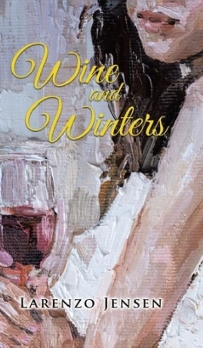 Cover for Larenzo Jensen · Wine and Winters (Buch) (2023)