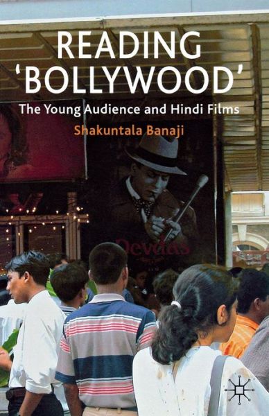 Cover for S. Banaji · Reading 'Bollywood': The Young Audience and Hindi Films (Paperback Book) (2006)