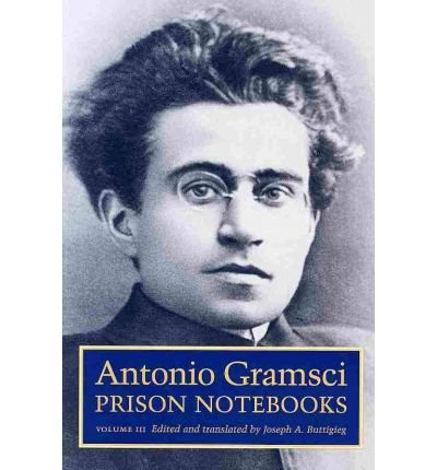 Cover for Antonio Gramsci · Prison Notebooks: Volume 3 - European Perspectives: A Series in Social Thought and Cultural Criticism (Pocketbok) (2007)