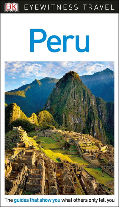 Cover for DK Travel · Peru (Eyewitness) (Book) (2018)