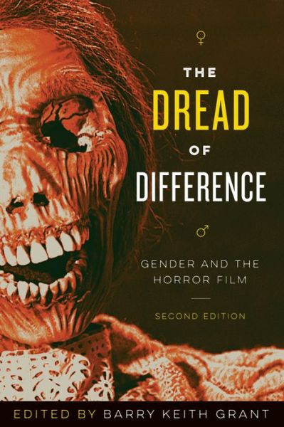 Cover for Barry Keith Grant · The Dread of Difference: Gender and the Horror Film - Texas Film and Media Studies Series (Paperback Book) (2015)