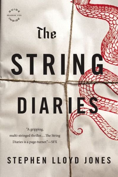 The String Diaries - Stephen Lloyd Jones - Books - Mulholland Books - 9780316254458 - January 6, 2015