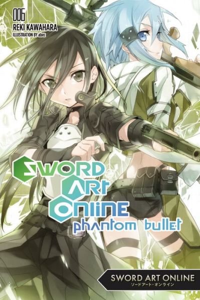 Cover for Reki Kawahara · Sword Art Online 6 (light novel): Phantom Bullet (Pocketbok) (2015)