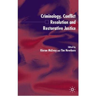 Kieran Mcevoy · Criminology, Conflict Resolution and Restorative Justice (Inbunden Bok) (2003)