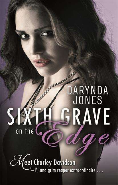 Sixth Grave on the Edge - Charley Davidson - Darynda Jones - Books - Little, Brown Book Group - 9780349403458 - May 20, 2014