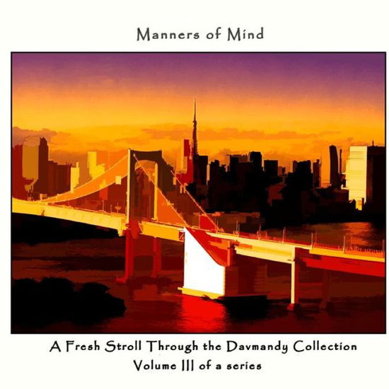 Cover for David Petersen · Manners of Mind: A Fresh Stroll Through the Davmandy Collection (Taschenbuch) (2019)