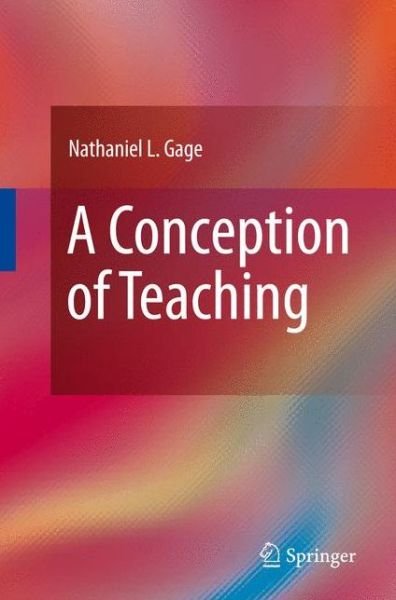 Cover for Nathaniel L. Gage · A Conception of Teaching (Hardcover Book) [2009 edition] (2008)
