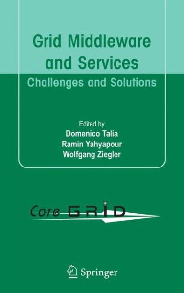 Cover for Domenico Talia · Grid Middleware and Services: Challenges and Solutions (Hardcover Book) [2008 edition] (2008)