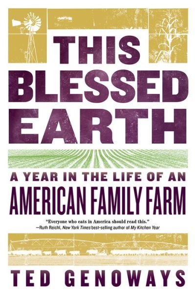 Cover for Ted Genoways · This Blessed Earth: A Year in the Life of an American Family Farm (Paperback Bog) (2018)