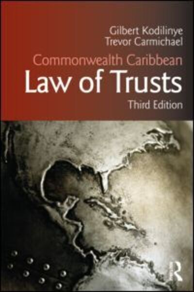 Cover for Kodilinye, Gilbert (University of the West Indies, Mona Campus, Jamaica) · Commonwealth Caribbean Law of Trusts: Third Edition - Commonwealth Caribbean Law (Paperback Book) (2012)