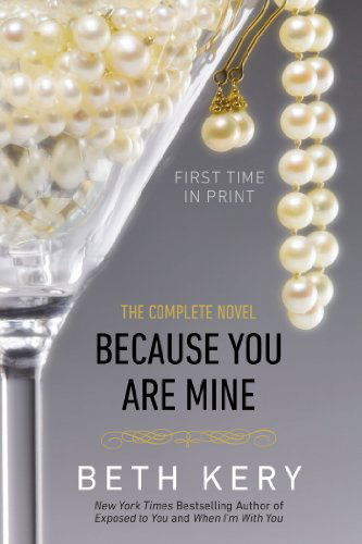 Cover for Beth Kery · Because You Are Mine: a Because You Are Mine Novel (Paperback Book) (2013)