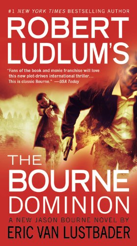 Cover for Eric Van Lustbader · The Bourne Dominion (Paperback Book) [Reprint edition] (2012)