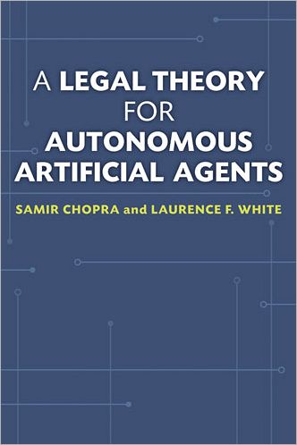 Cover for Samir Chopra · A Legal Theory for Autonomous Artificial Agents (Paperback Book) (2011)