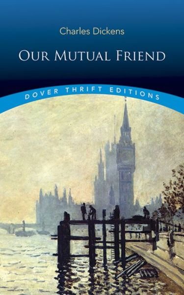 Cover for Charles Dickens · Our Mutual Friend - Thrift Editions (Paperback Bog) (2017)