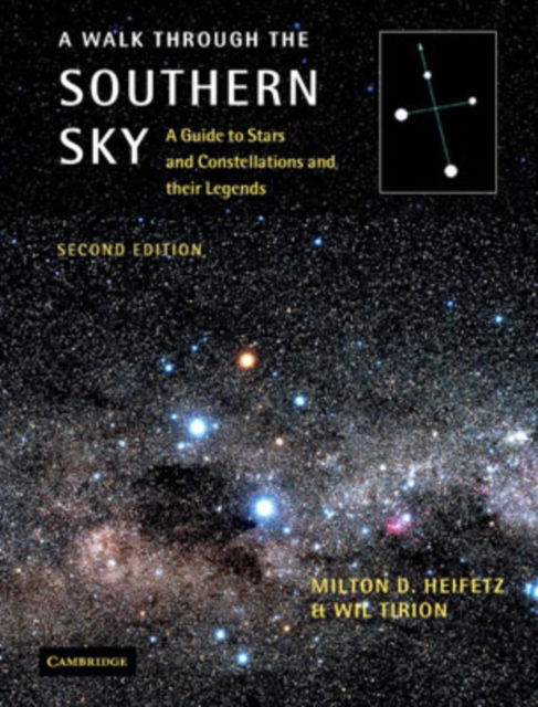 Cover for Milton D. Heifetz · A Walk Through the Southern Sky: A Guide to Stars and Constellations and Their Legends (Paperback Book) [2 Rev edition] (2007)