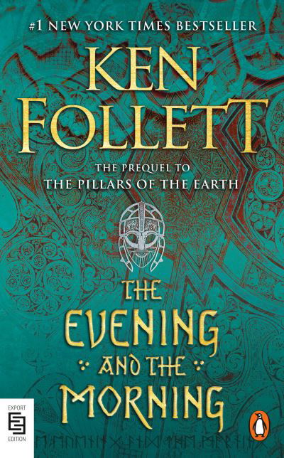 The Evening and the Morning: A Novel - Kingsbridge - Ken Follett - Libros - Penguin Publishing Group - 9780525508458 - 8 de junio de 2021