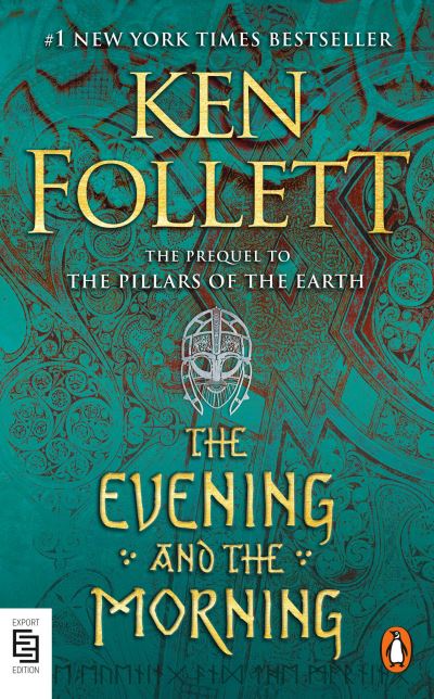 Cover for Ken Follett · The Evening and the Morning: A Novel - Kingsbridge (Taschenbuch) (2021)