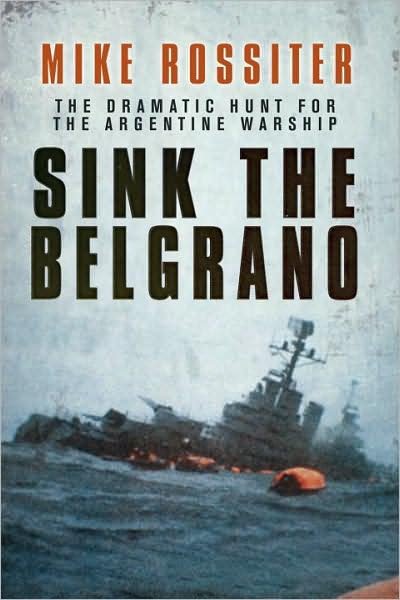 Cover for Mike Rossiter · Sink the Belgrano (Paperback Book) (2008)