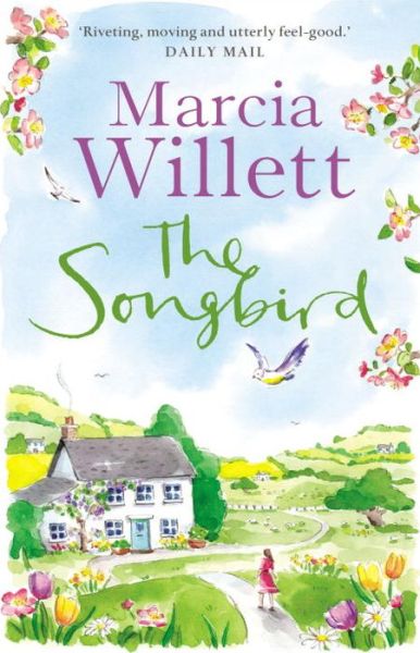 The Songbird: A perfect holiday escape set in the beautiful West Country - Marcia Willett - Boeken - Transworld Publishers Ltd - 9780552171458 - 1 juni 2017