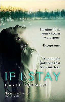 Cover for Gayle Forman · If I Stay (Paperback Book) (2010)
