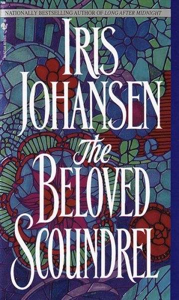 Cover for Iris Johansen · The Beloved Scoundrel: A Novel (Taschenbuch) (1994)