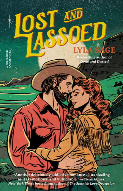 Cover for Lyla Sage · Lost and Lassoed: A Rebel Blue Ranch Novel (Book) (2024)