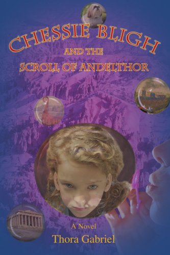 Cover for Thora Gabriel · Chessie Bligh and the Scroll of Andelthor (Paperback Book) (2006)